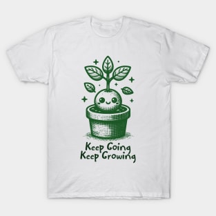 Keep Going, Keep Growing T-Shirt